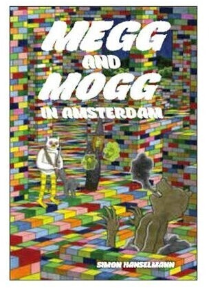 Hanselmann, Simon - Megg & Mogg In Amsterdam (And Other Stories) (Megg, Mogg & Owl) (ISBN:9781606998793)