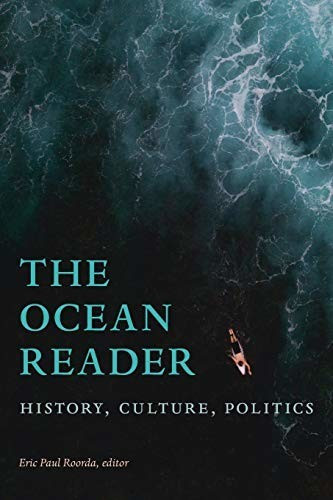 The Ocean Reader: History, Culture, Politics (World Readers) (ISBN:9781478006961)