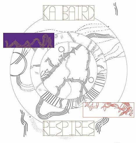 Ka Baird - Respires (Vinyl)