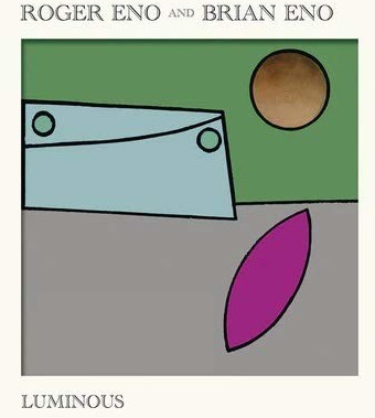 Eno, Brian / Eno, Roger - Luminous (Dg Store And Indie Retail Exclusiv) (Vinyl)
