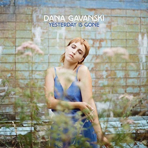 Dana Gavanski - Yesterday Is Gone - (LP + Download) (Vinyl)