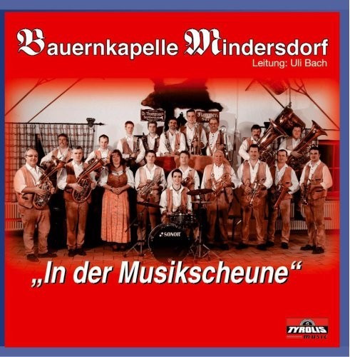 Bauernkapelle Mindersdorf - In der Musikscheune (CD)