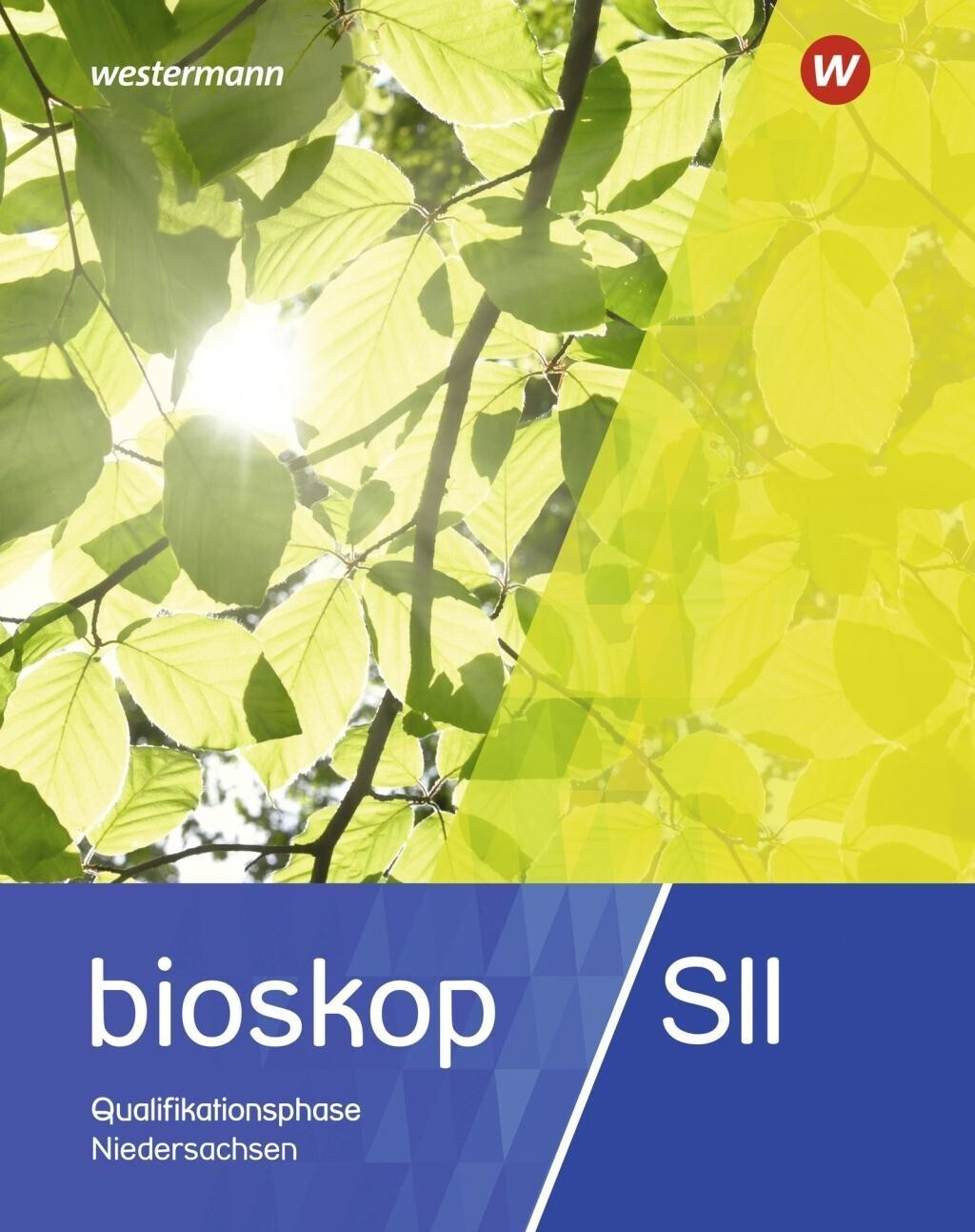 Bioskop SII / bioskop SII - Ausgabe 2017 für Niedersachsen Ausgabe 2017 für Niedersachsen / Schülerband 12 / 13