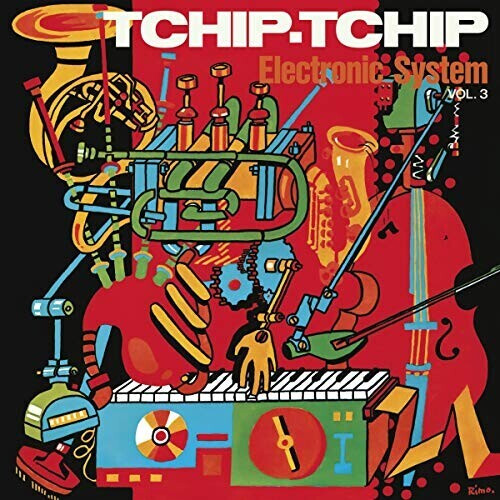 Electronic System - Tchip Tchip (Vol.3) (Vinyl)