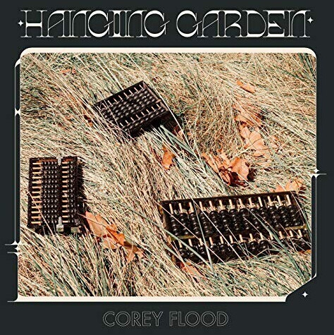 Corey Flood - Hanging Garden (Vinyl)
