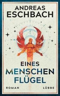 Eines Menschen Flügel [9783785727027]