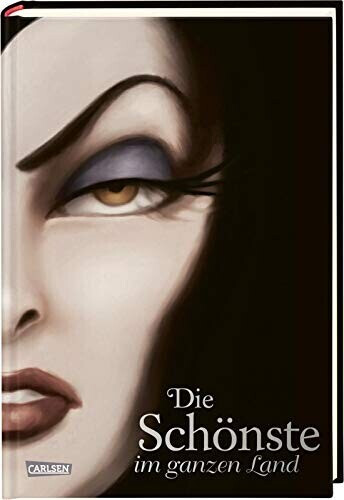 Disney Villains 1: Die Schönste im ganzen Land [9783551280206]