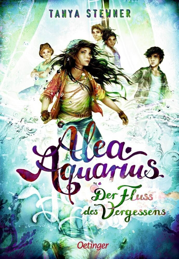 Alea Aquarius 6 - Der Fluss des Vergessens  (Tanya Stewner)