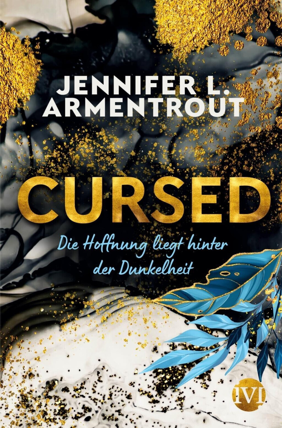 Cursed Die Hoffnung liegt hinter der Dunkelheit (ISBN: 9783492705899)
