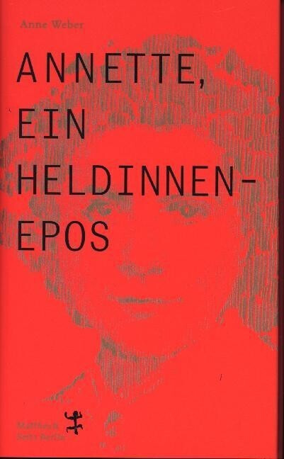 Annette, ein Heldinnenepos (Anne Weber)