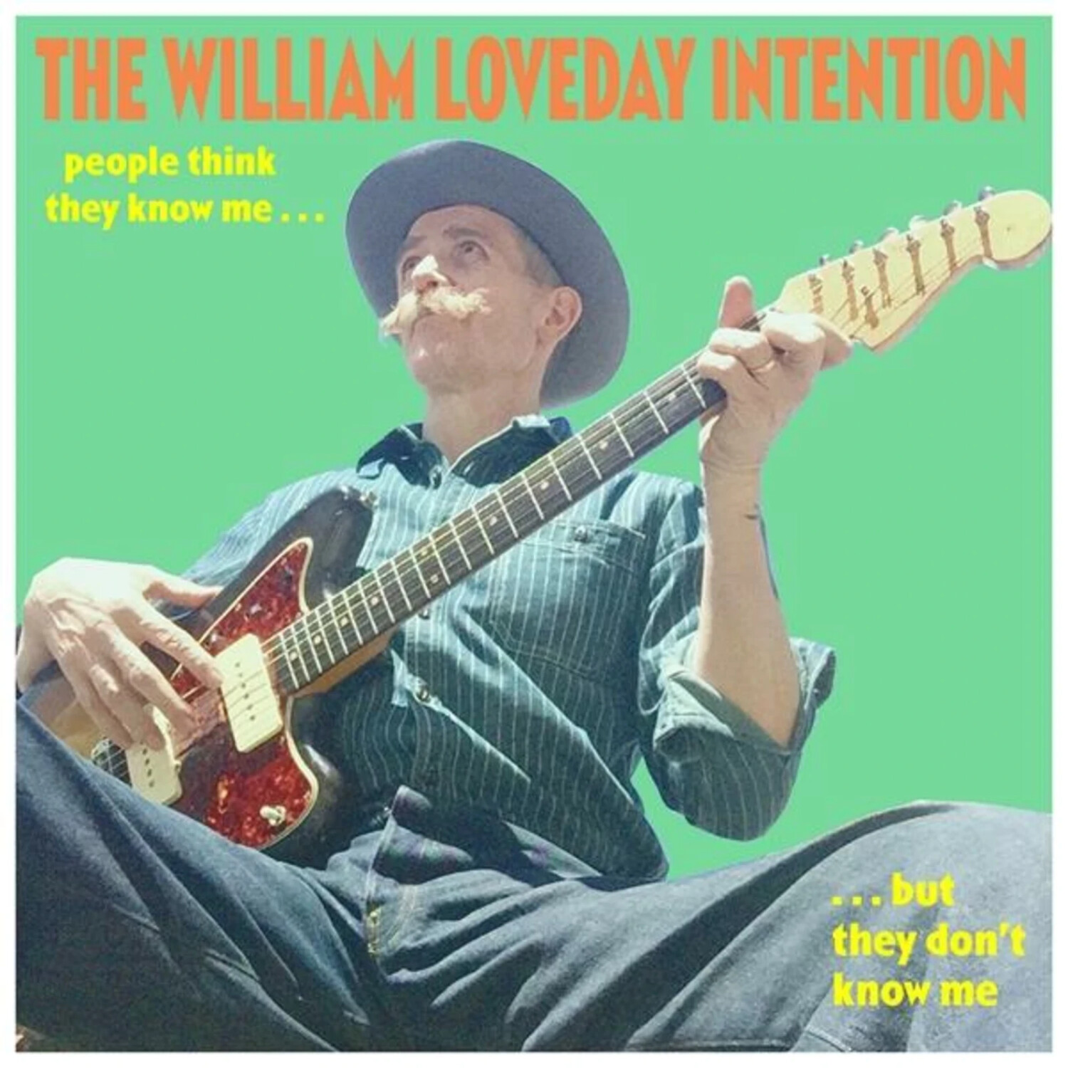 The William Loveday Intention - People Think They Know Me But They Don't Know Me (Vinyl)