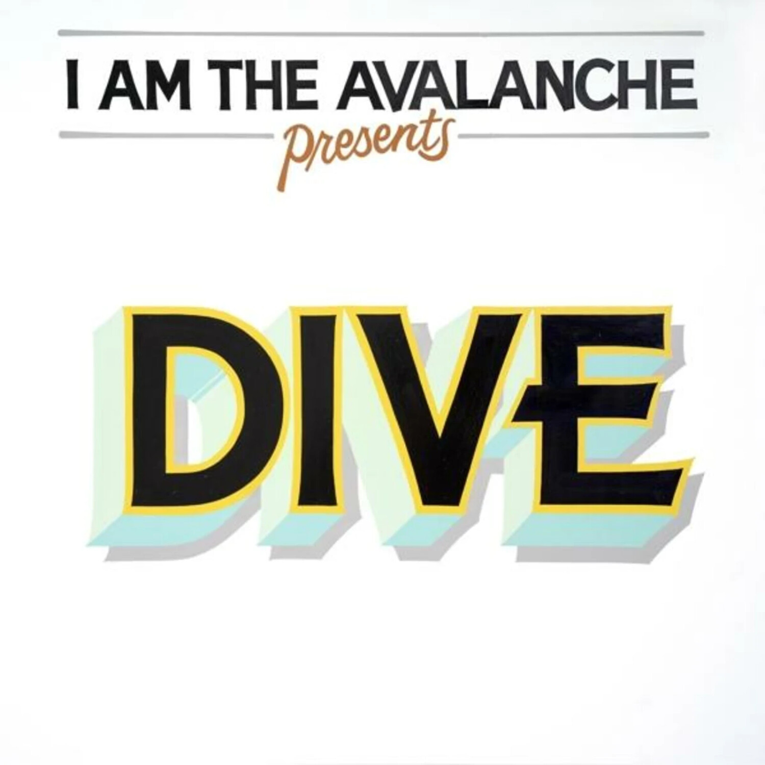 I Am The Avalanche - Dive (Vinyl)