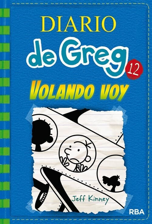 Diario de Greg 12: Volando voy (Jeff Kinney)