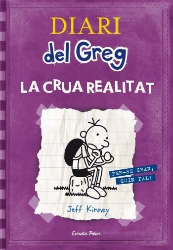 Diari del Greg 5. La crua realitat (Jeff Kinney)