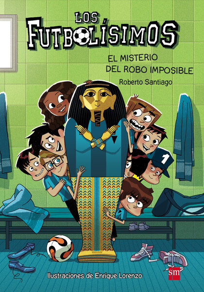 Los Futbolísimos 5: El misterio del robo imposible (Roberto Santiago)