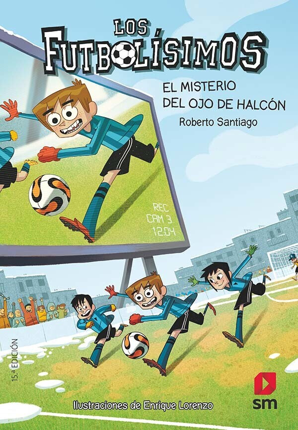Los Futbolísimos 4: El misterio del ojo de halcón (Roberto Santiago)