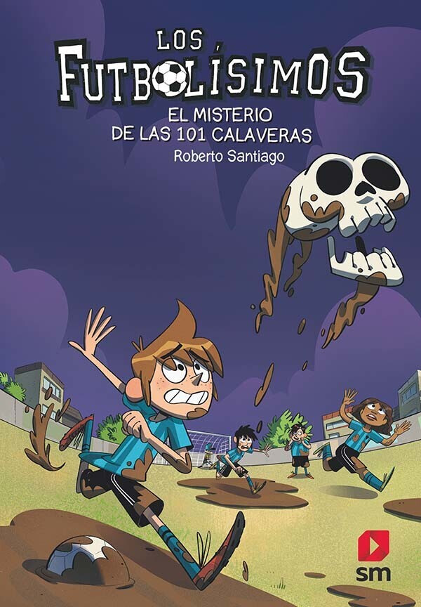 Los Futbolísimos 15: El misterio de las 101 calaveras (Roberto Santiago)