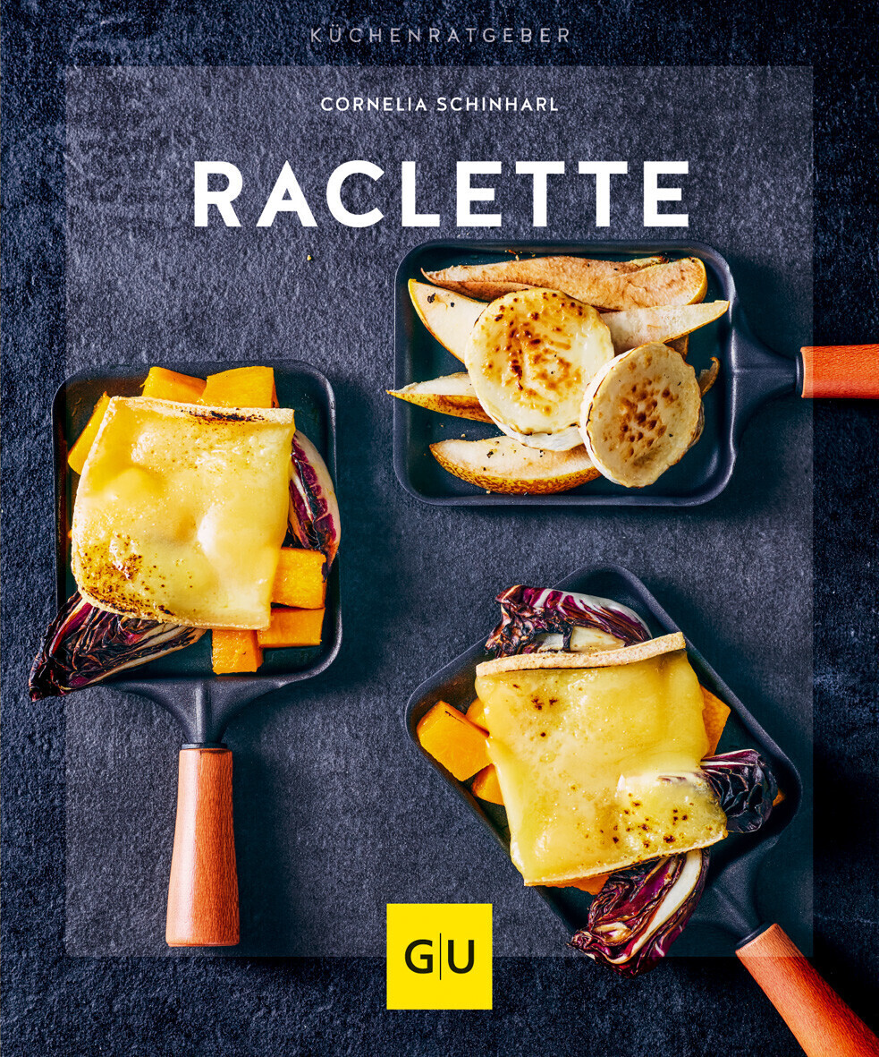 Raclette (GU KüchenRatgeber) (Cornelia Schinharl)