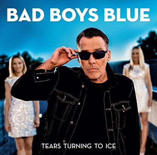 Bad Boys Blue - Tears Turning To Ice (CD)