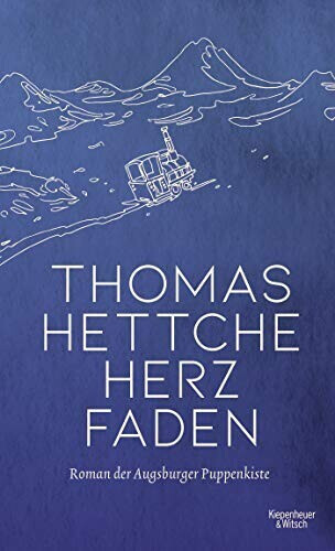 Herzfaden: Roman der Augsburger Puppenkiste (ISBN:9783462052565)
