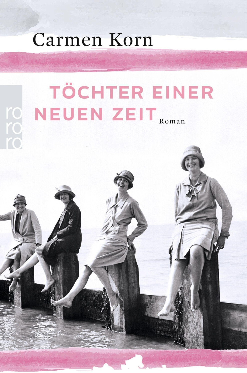 Töchter einer neuen Zeit: Jahrhundert-Trilogie, Band 1 (ISBN:9783499272134)