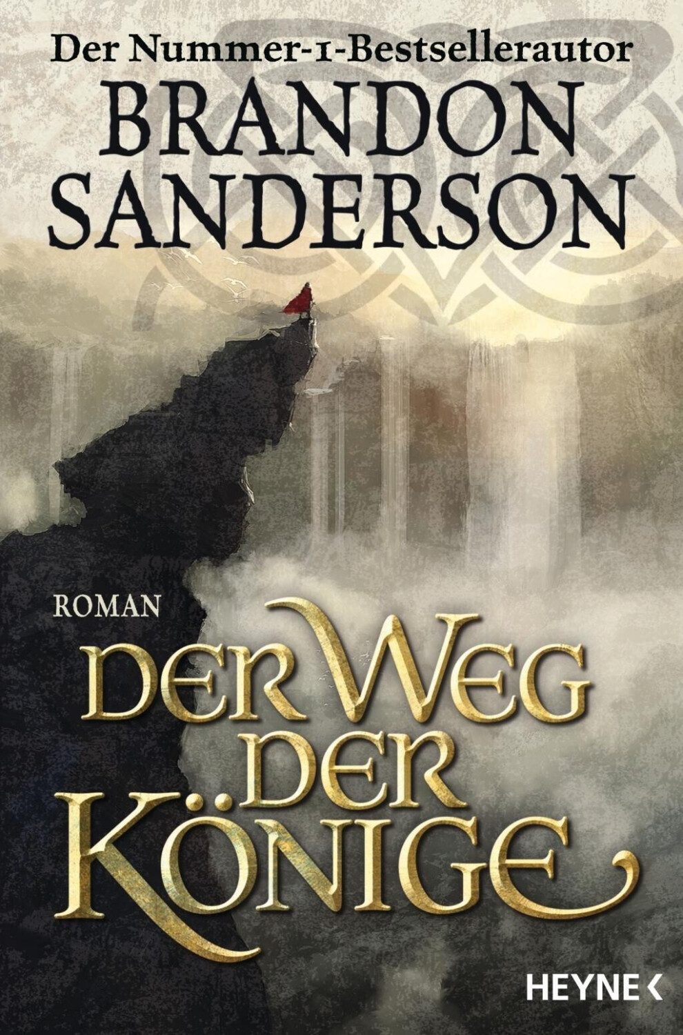 Der Weg der Könige: Roman (Die Sturmlicht-Chroniken, Band 1) (ISBN:9783453317109)