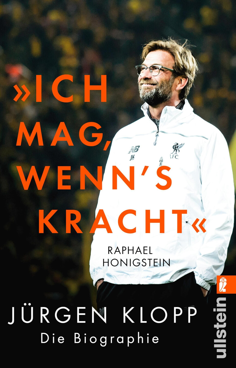 Ich mag, wenn's kracht.: Jürgen Klopp. Die Biographie (ISBN:9783548377841)