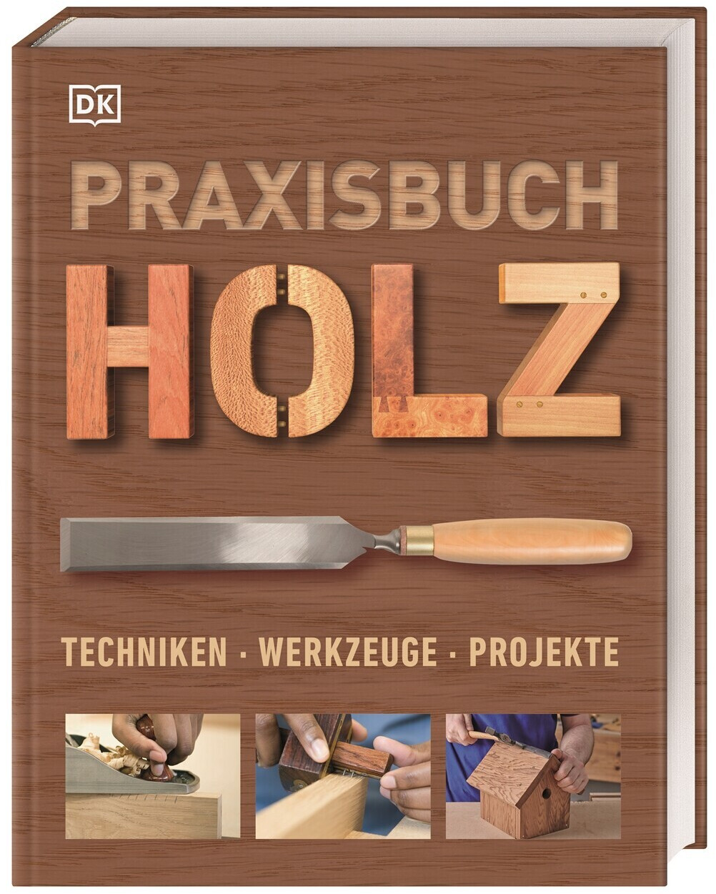 Praxisbuch Holz: Techniken - Werkzeuge - Projekte (ISBN:9783831040070)