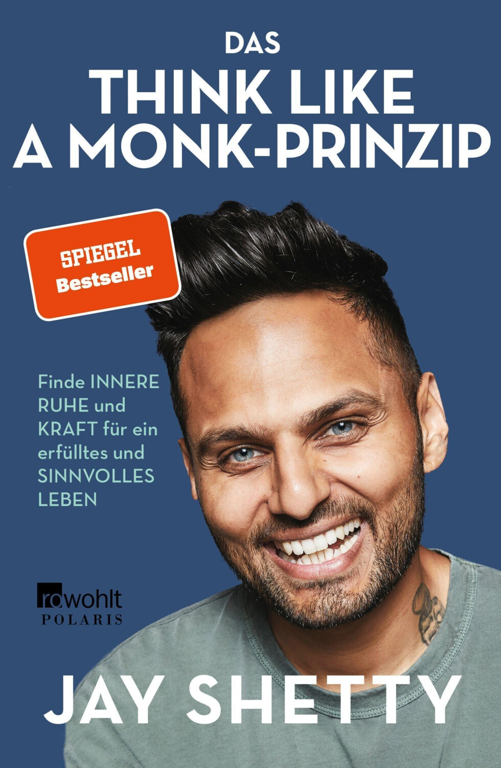 Das Think Like a Monk-Prinzip: Finde innere Ruhe und Kraft für ein erfülltes und sinnvolles Leben (ISBN:9783499002250)