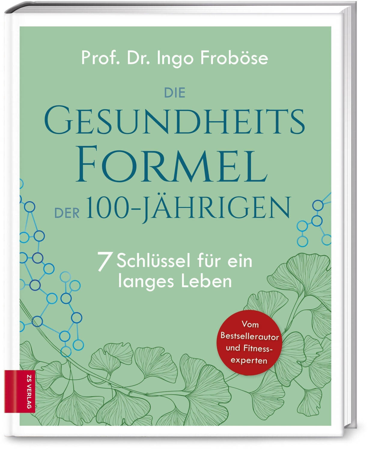 Die Gesundheitsformel der 100-Jährigen: 7 Schlüssel für ein langes Leben (ISBN:9783965840614)