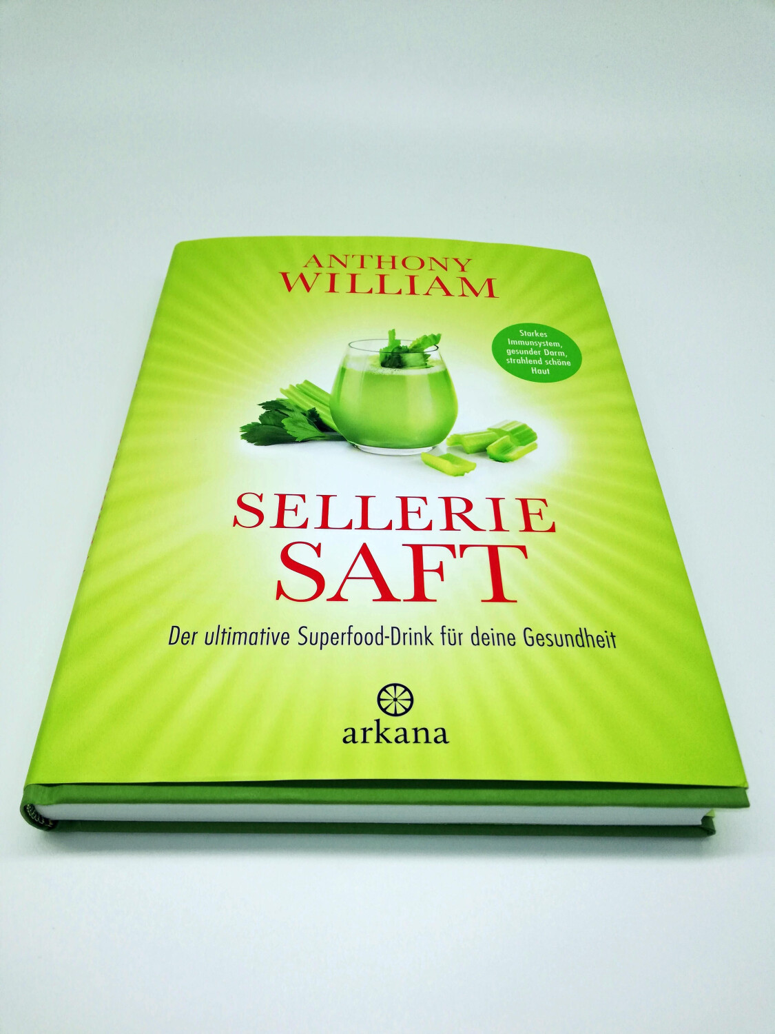 Selleriesaft: Der ultimative Superfood-Drink für deine Gesundheit - Starkes Immunsystem, gesunder Darm, strahlend schöne Haut (ISBN:9783442342648)