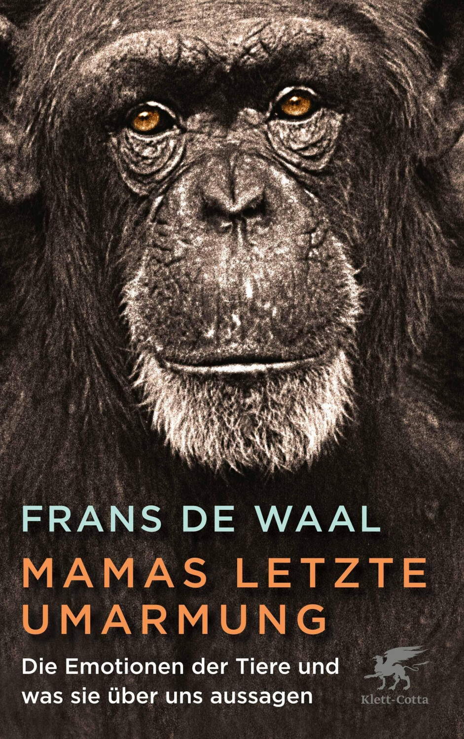 Mamas letzte Umarmung: Die Emotionen der Tiere und was sie über uns aussagen (ISBN:9783608964646)