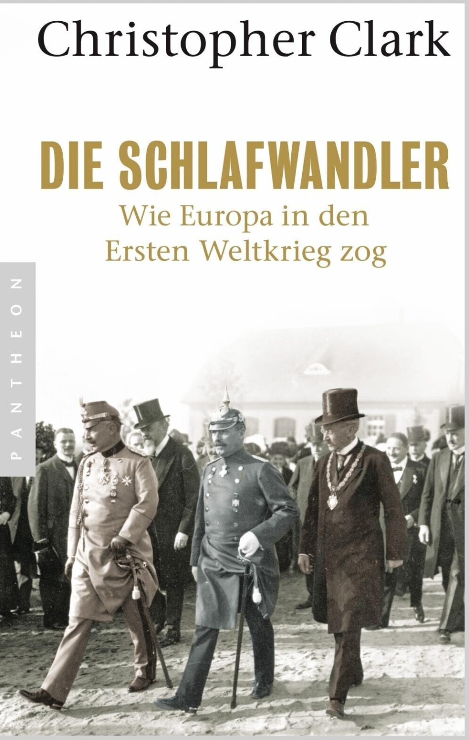 Die Schlafwandler: Wie Europa in den ersten Weltkrieg zog (ISBN:9783570552681)
