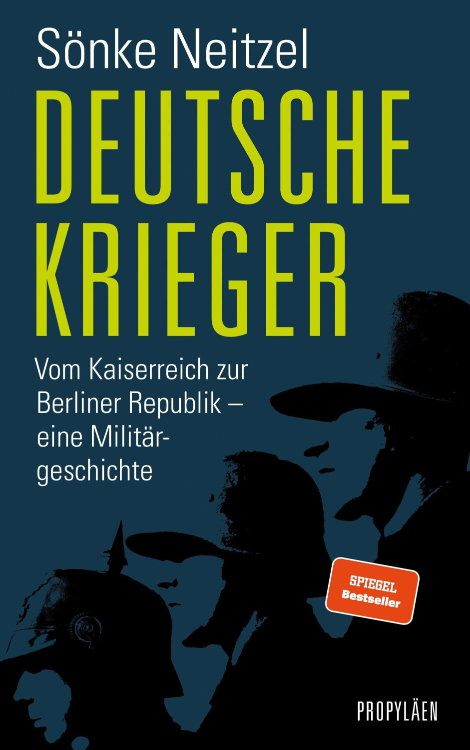 Deutsche Krieger: Vom Kaiserreich zur Berliner Republik - eine Militärgeschichte (ISBN:9783549076477)