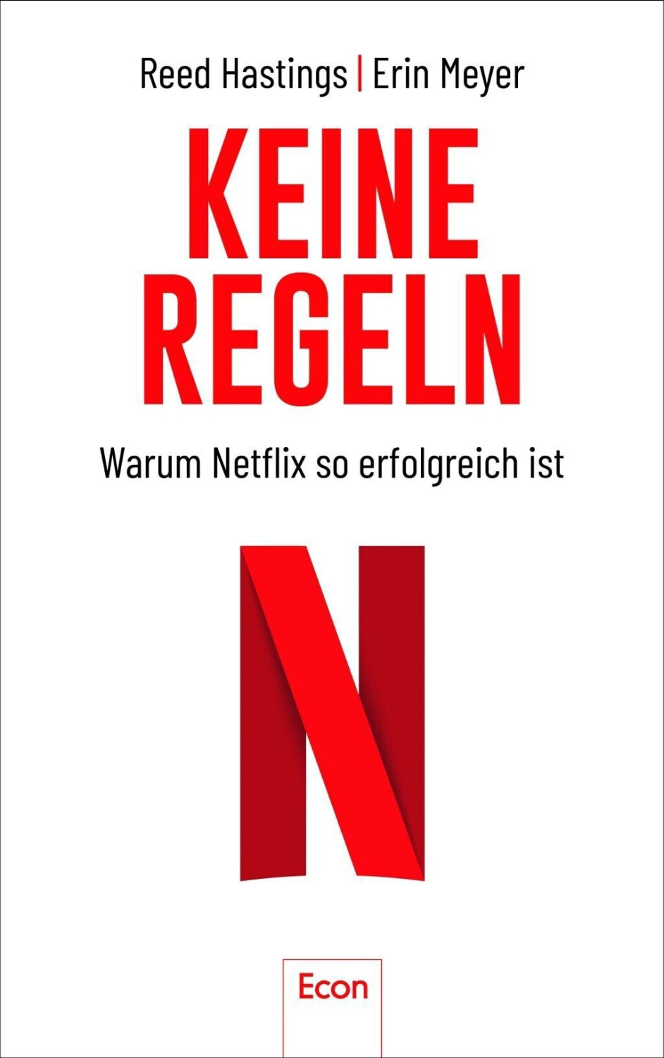 Keine Regeln: Warum Netflix so erfolgreich ist (ISBN:9783430210232)
