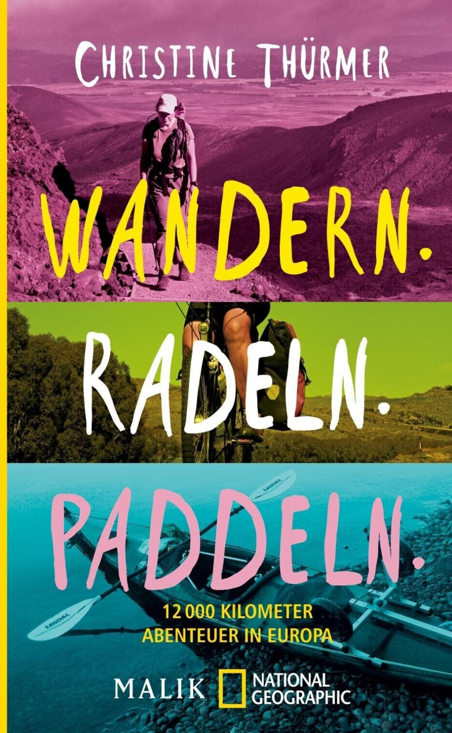 Wandern. Radeln. Paddeln.: 12000 Kilometer Abenteuer in Europa (ISBN:9783492406390)