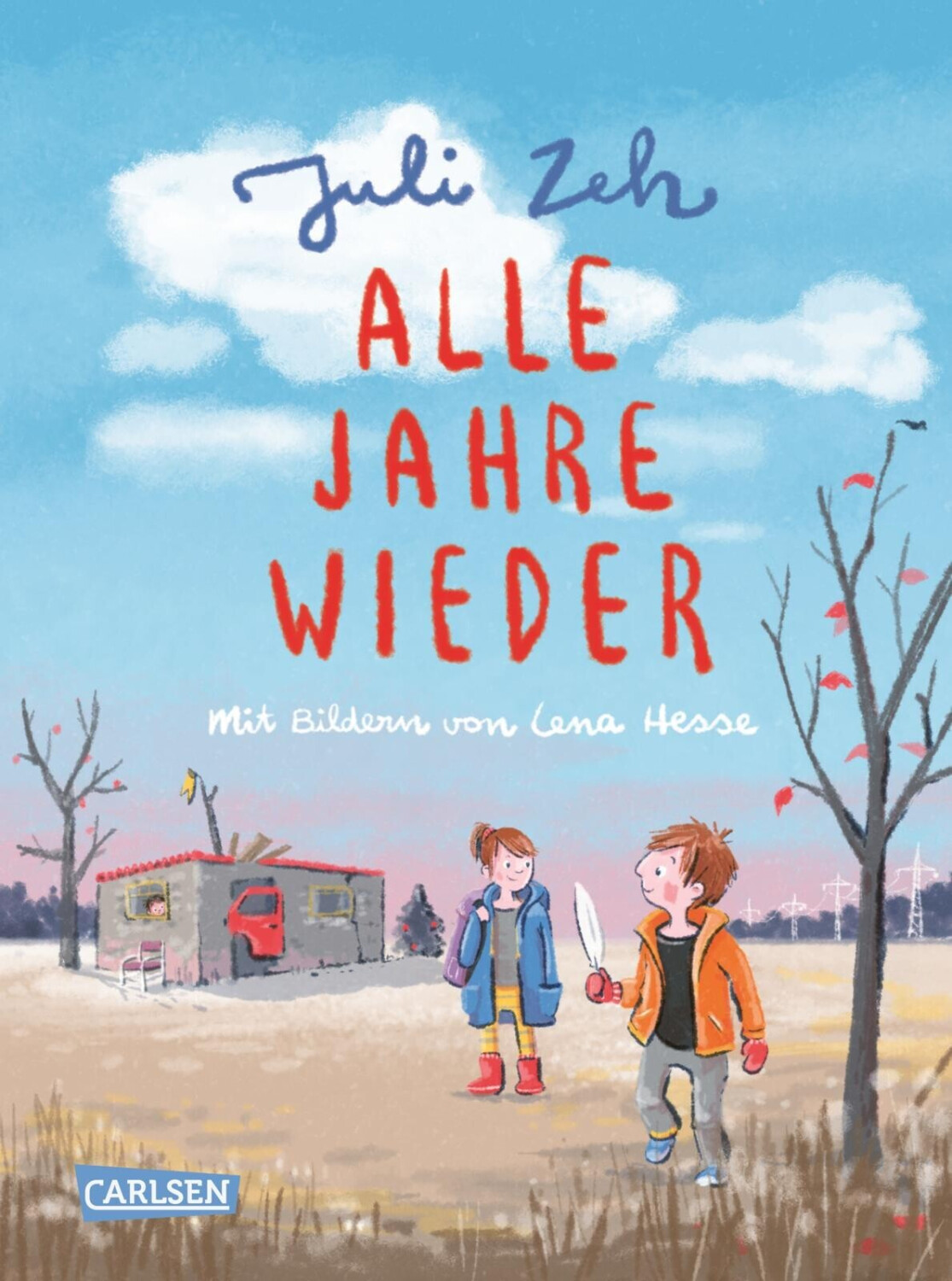 Alle Jahre wieder: Ein Kinderbuch zum Vorlesen von Bestseller-Autorin Juli Zeh (ISBN:9783551519177)