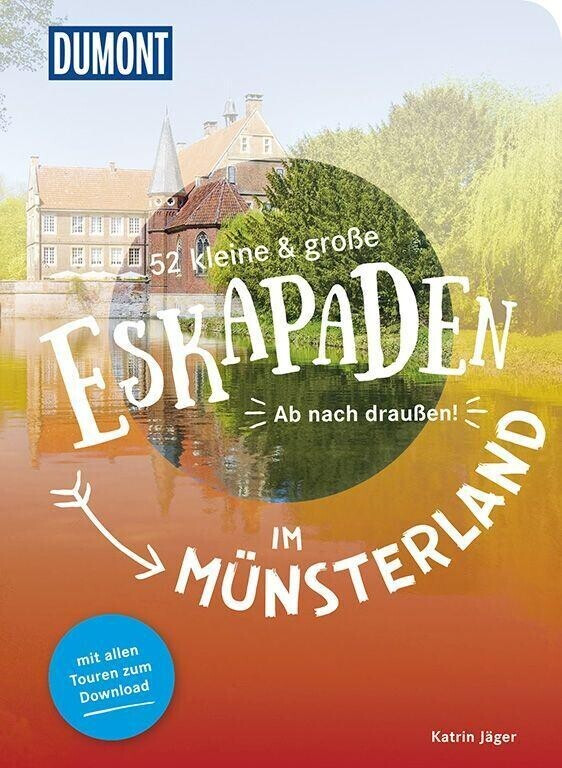 52 kleine & große Eskapaden im Münsterland: Ab nach draußen! (DuMont Eskapaden) (ISBN:9783616110004)