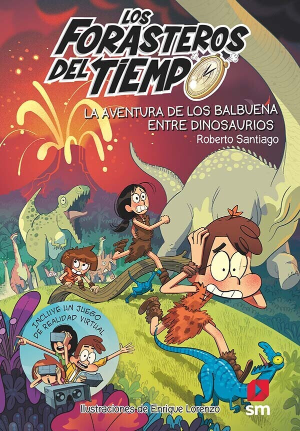 Los Forasteros del Tiempo 6: La aventura de los Balbuena entre dinosaurios (Roberto Santiago)