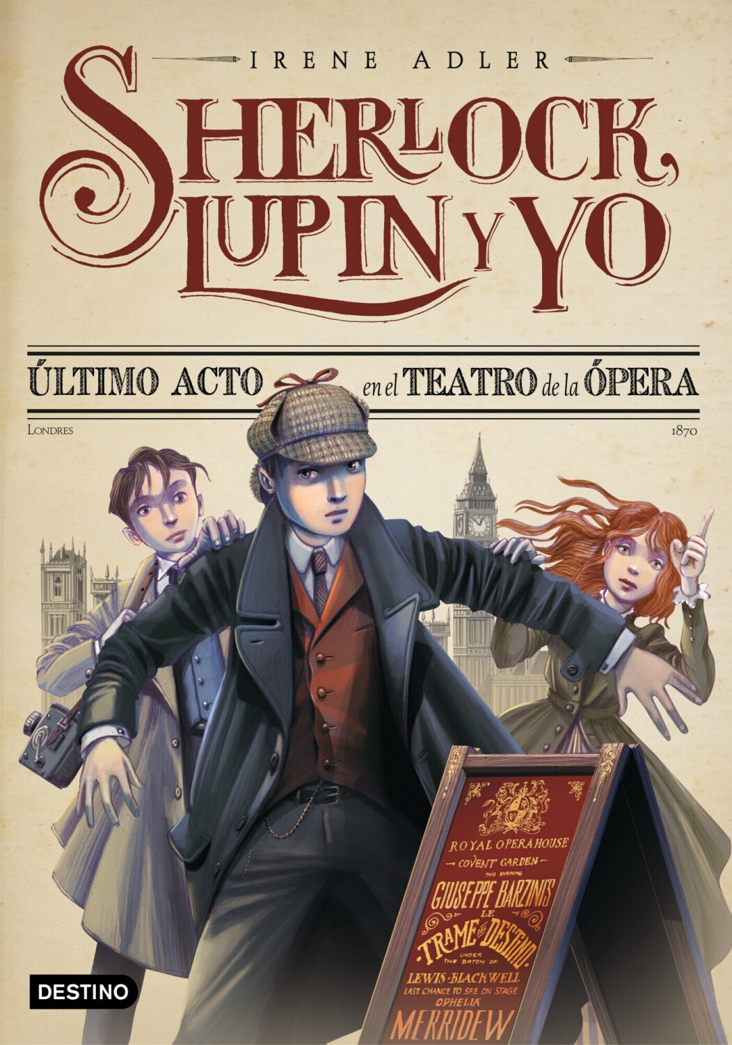 Sherlock, Lupin y yo 2. Último acto en el Teatro de la Ópera (Irene Adler)