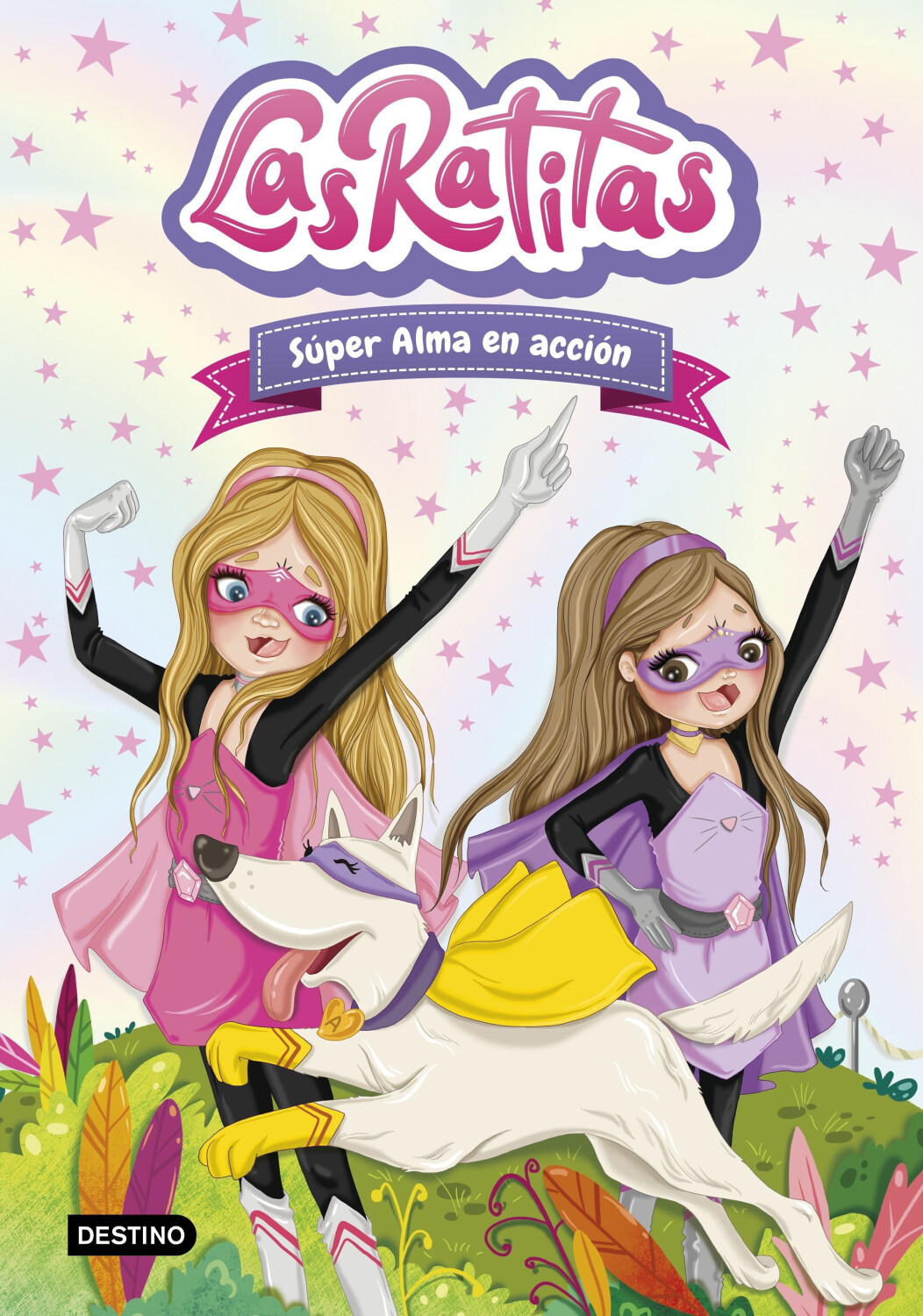 Las Ratitas 2. Súper Alma en acción (Las Ratitas)