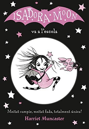 La Isadora Moon va a l'escola (Harriet Muncaster)