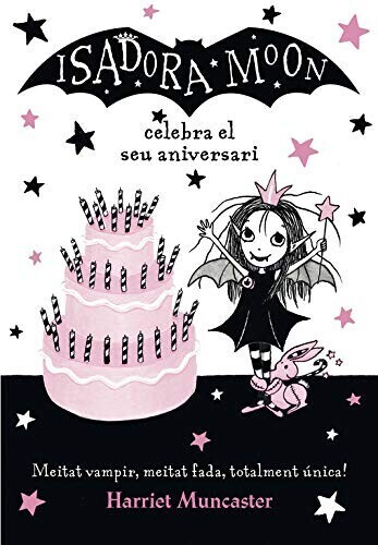 La Isadora Moon celebra el seu aniversari (Harriet Muncaster)