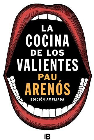 La cocina de los valientes (Pau Arenós)