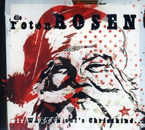 Die Roten Rosen - Wir Warten Auf's Christkind (Deluxe-Edition) (CD)