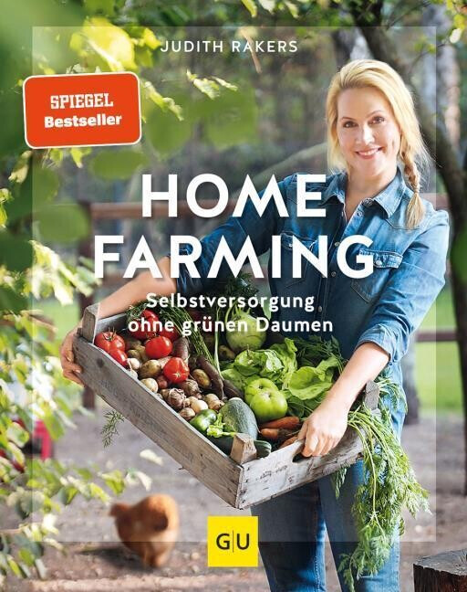 Homefarming Selbstversorgung ohne grünen Daumen (Judith Rakers)