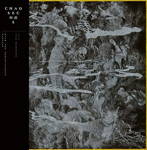 Chaos Echoes - Ecstasy With The Nonexistents (Vinyl)