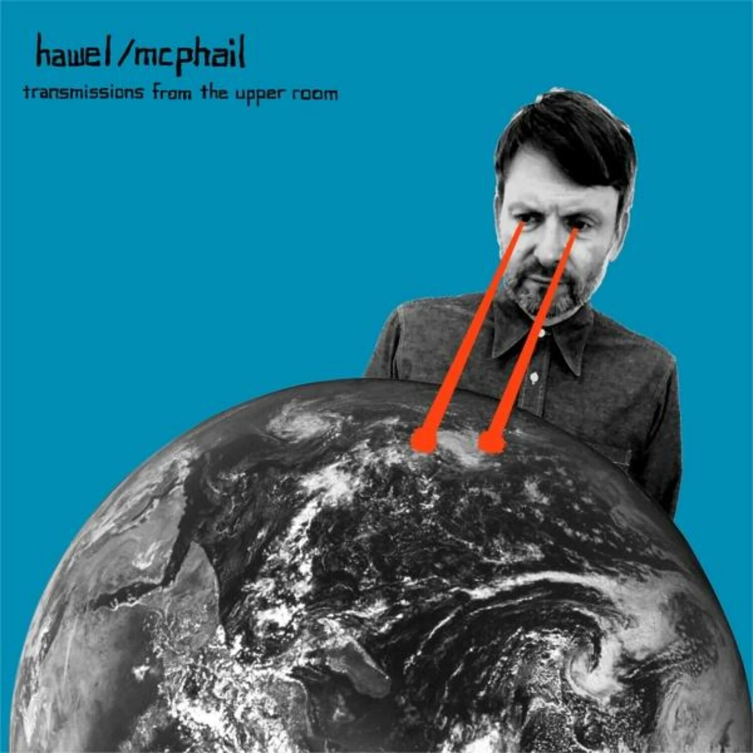 HAWEL/MCPHAIL - Transmissions From The Upper Room (Vinyl)