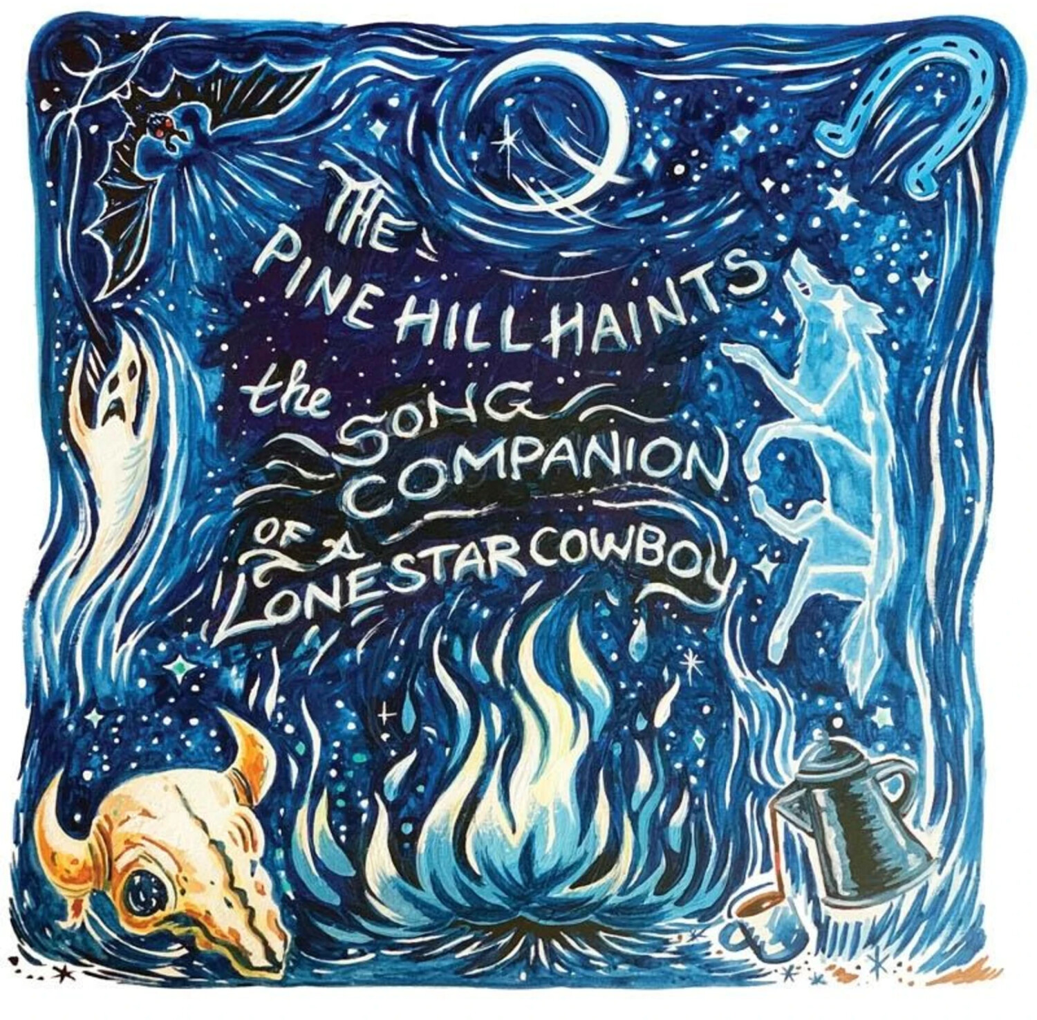 The Pine Hill Haints - the song companion of a lonestar cowboy (Vinyl)
