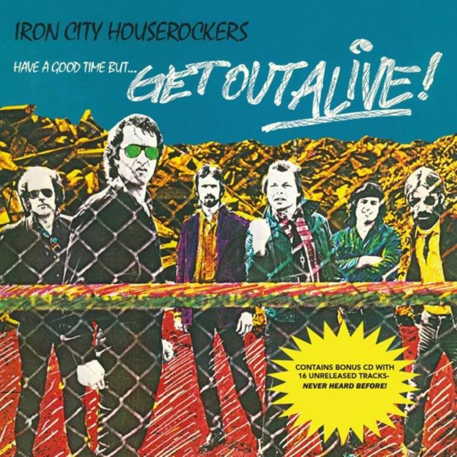 Iron City Houserockers - Have A Good Time But...Get Out Alive! (Vinyl)